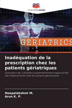 Inadéquation de la prescription chez les patients gériatriques (French Edition)