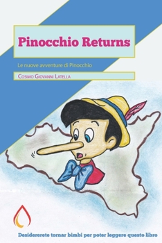 Paperback Pinocchio Return: Le nuove avventure di Pinocchio [Italian] Book