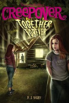 Together Forever - Book #8 of the You're Invited to a Creepover