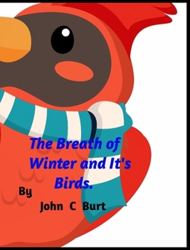 Hardcover The Breath of Winter and It's Birds. Book