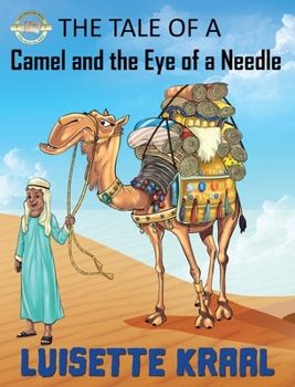 Hardcover The Tale of the Camel and the Eye of a Needle Book