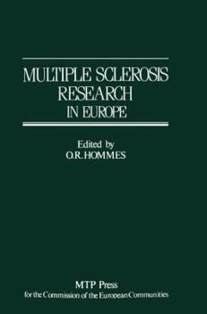 Paperback Multiple Sclerosis Research in Europe: Report of a Conference on Multiple Sclerosis Research in Europe, January 29th-31st 1985, Nijmegen, the Netherla Book