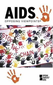 Opposing Viewpoints Series - AIDS (paperback edition) (Opposing Viewpoints Series) - Book  of the Opposing Viewpoints Series