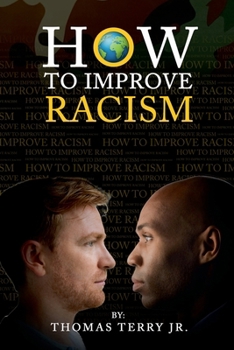 Paperback How To Improve Racism Book