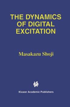 Paperback The Dynamics of Digital Excitation Book