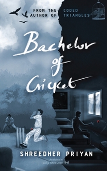 Paperback Bachelor of Cricket: Middle class memoir Book