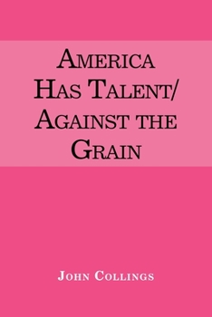 Paperback America Has Talent/Against the Grain Book