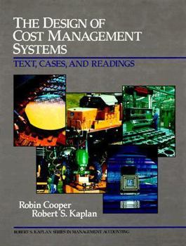 Hardcover The Design of Cost Management Systems: Text, Cases, and Readings Book