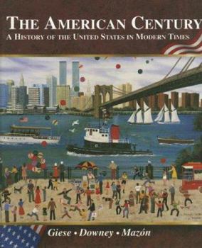Library Binding The American Century: A History of the United States in Modern Times Book