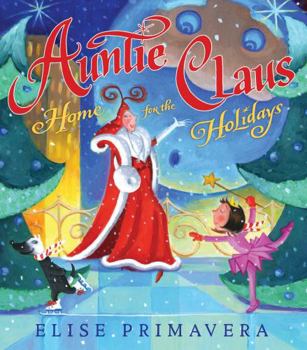 Hardcover Auntie Claus, Home for the Holidays Book