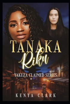 Paperback Tanaka Riku: Yakuza Claimed Series/ Book 4 Book