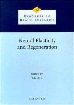 Hardcover Neural Plasticity and Regeneration: Volume 128 Book