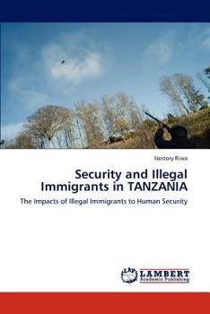 Paperback Security and Illegal Immigrants in TANZANIA Book