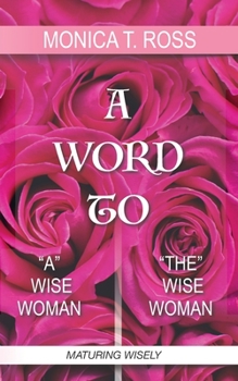 Paperback A Word to "A" / "The" Wise Woman Book