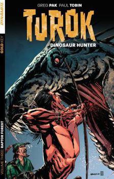 Turok: Dinosaur Hunter, Volume Three : Raptor Forest - Book  of the Gold Key - Dynamite