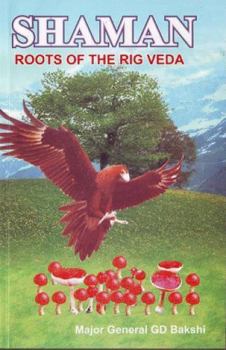 Paperback Shaman: Roots of the Rig Veda Book