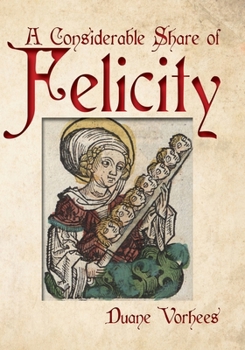 Paperback A Considerable Share of Felicity Book