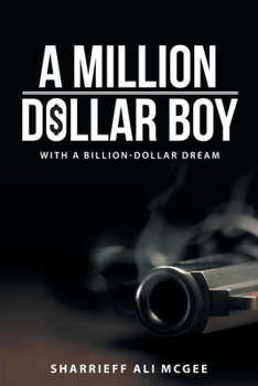Paperback A Million-Dollar Boy with a Billion-Dollar Dream Book