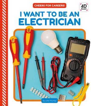 Library Binding I Want to Be an Electrician Book