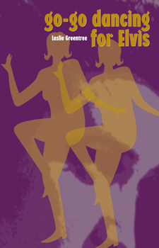 Paperback Go-Go Dancing for Elvis Book