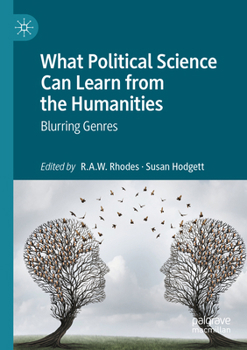 Paperback What Political Science Can Learn from the Humanities: Blurring Genres Book