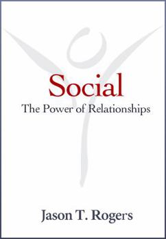 Social: The Power of Relationships