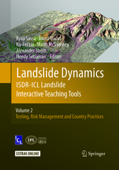 Paperback Landslide Dynamics: Isdr-ICL Landslide Interactive Teaching Tools: Volume 2: Testing, Risk Management and Country Practices Book