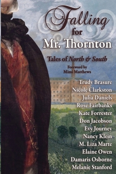Paperback Falling for Mr. Thornton: Tales of North and South Book