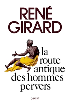 La Route antique des hommes pervers