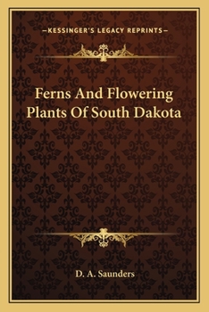 Ferns and Flowering Plants of South Dakota