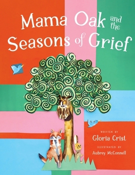 Paperback Mama Oak and the Seasons of Grief Book