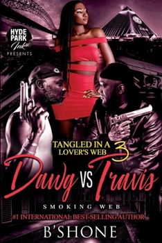 Paperback Tangled in a Lover's Web 3: Dawg vs. Travis Book