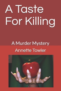 Paperback A Taste For Killing: A Murder Mystery Book