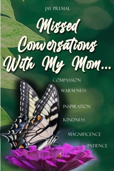 Paperback Missed Conversations With My Mom... Book