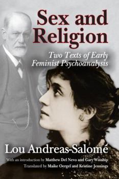 Hardcover Sex and Religion: Two Texts of Early Feminist Psychoanalysis Book