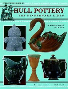Paperback The Collector's Guide to Hull Pottery: The Dinnerware Lines : Identification & Values Book