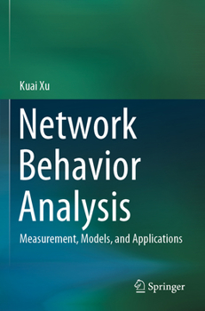 Paperback Network Behavior Analysis: Measurement, Models, and Applications Book