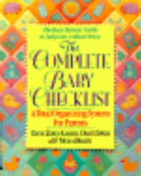 Paperback Complete Baby Checklist: A Total Organizing System for Parents Book