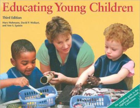 Hardcover Educating Young Children: Active Learning Practices for Preschool and Child Care Programs Book