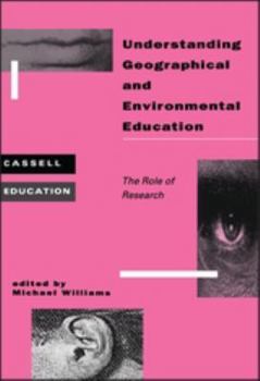 Hardcover Understanding Geographical and Environmental Education Book