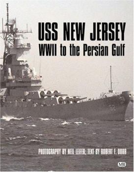 Paperback USS New Jersey: WWII to the Persian Gulf Book
