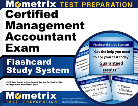 Misc. Certified Management Accountant Exam Flashcard Study System: CMA Test Practice Questions & Review for the Certified Management Accountant Exam Book