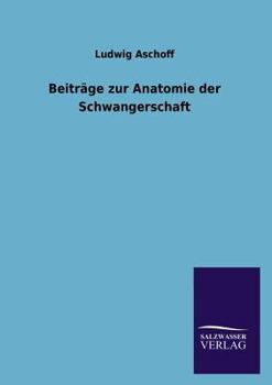 Paperback Beiträge zur Anatomie der Schwangerschaft [German] Book