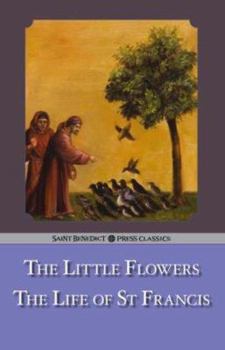 Paperback The Little Flowers & the Life of St. Francis Book