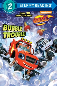 Paperback Bubble Trouble! (Blaze and the Monster Machines) Book