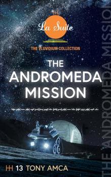 Paperback The Andromeda Mission: The Vluvidium Collection - La Suite Book