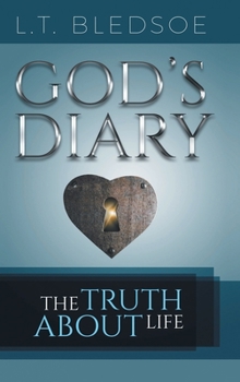 Hardcover God's Diary: The Truth About Life Book