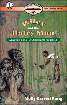 Paperback Wiley and the Hairy Man: Ready-To-Read Level 2 Book