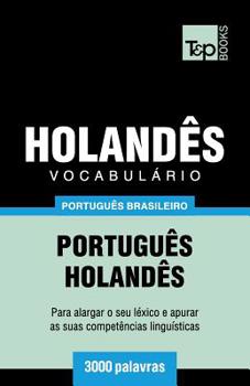 Vocabul�rio Portugu�s Brasileiro-Holand�s - 3000 palavras