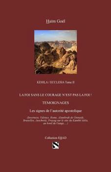Paperback Kehila Ecclesia Tome II: La foi sans le courage n'est pas la Foi [French] Book